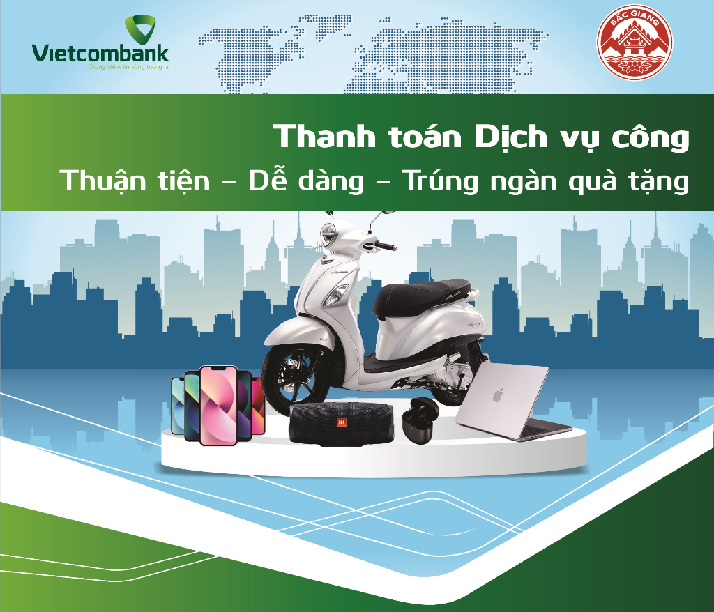 Vietcombank: Chương trình khuyến mại "Thanh toán Dịch vụ công – Thuận tiện, dễ dàng – Trúng ngàn...