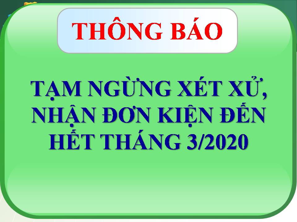 Tòa án nhân dân huyện Việt Yên tạm ngừng xét xử, nhận đơn kiện đến hết tháng 3/2020