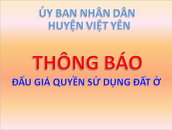Thông tin đấu giá quyền sử sụng đất ở  huyện Việt Yên
